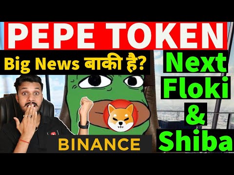 Pepe Coin Next Shiba & Floki || Pepe Token Price Prediction || Pepe coin News Today || PePe Coin